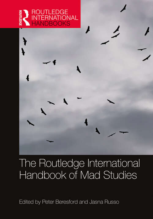 Book cover of The Routledge International Handbook of Mad Studies (Routledge International Handbooks)