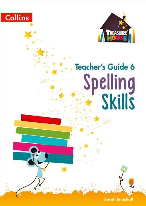 Book cover of Spelling Skills Teacher Guide 6 (PDF) (Treasure House Ser.)