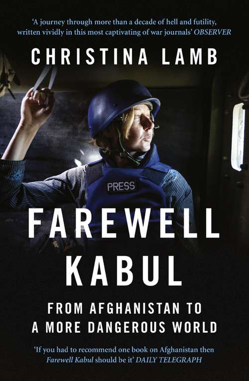 Book cover of Farewell Kabul: The War On Terror In Afghanistan (ePub edition)