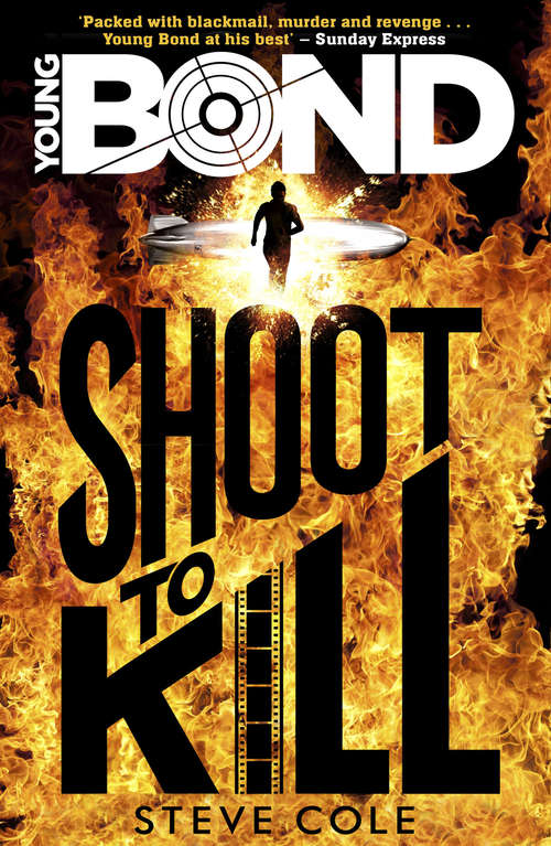 Book cover of Young Bond: Shoot to Kill (Young Bond #1)