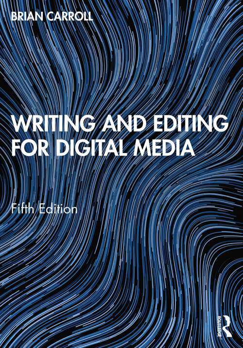 Book cover of Writing and Editing for Digital Media