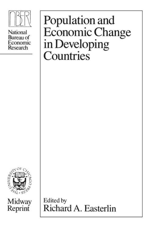 Book cover of Population and Economic Change in Developing Countries (National Bureau of Economic Research Universities-National Bureau Conference Series #30)