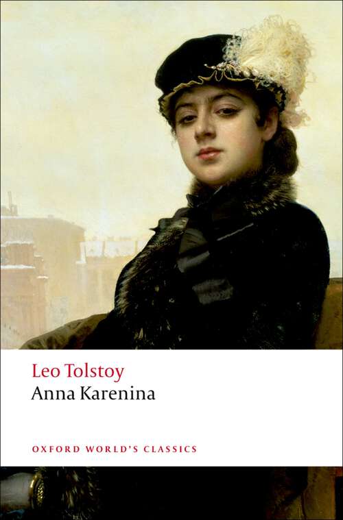 Book cover of Anna Karenina (Oxford World's Classics)