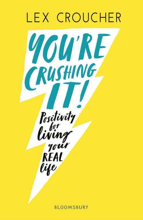 Book cover of You're Crushing It: Positivity for living your REAL life