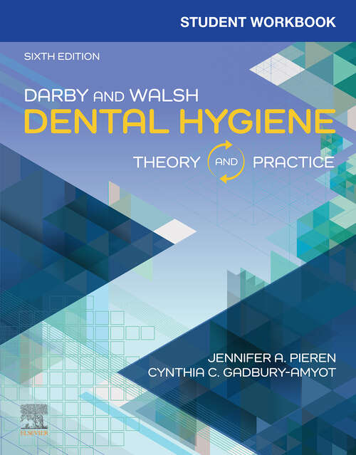 Book cover of Student Workbook for Darby & Walsh Dental Hygiene - E-Book: Student Workbook for Darby & Walsh Dental Hygiene - E-Book