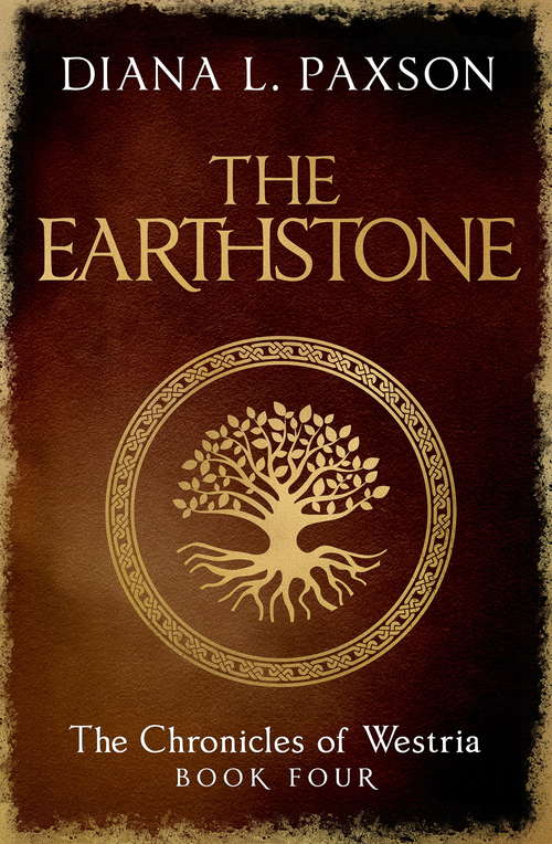 Book cover of The Earthstone: Book Four of The Chronicles of Westria (The Chronicles of Westria)
