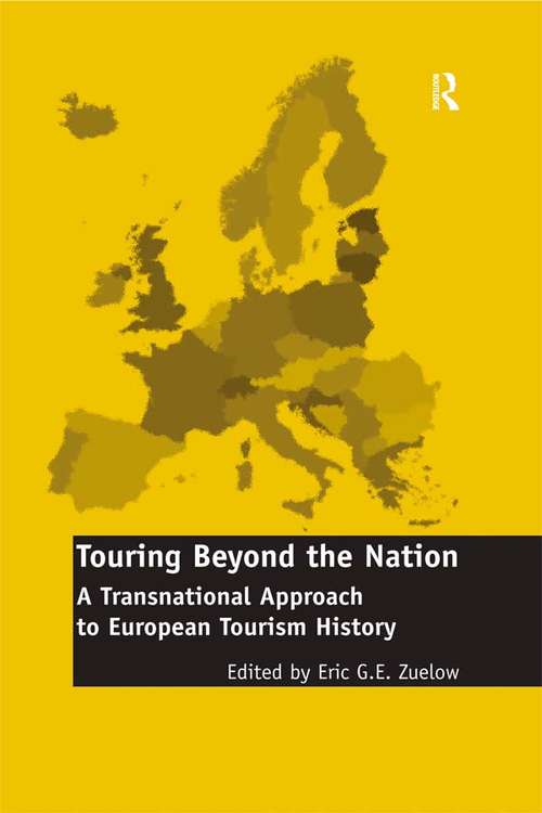 Book cover of Touring Beyond the Nation: A Transnational Approach to European Tourism History