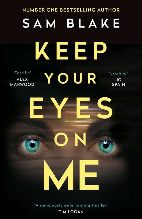 Book cover of Keep Your Eyes on Me: The number one Irish Times bestseller (Main)