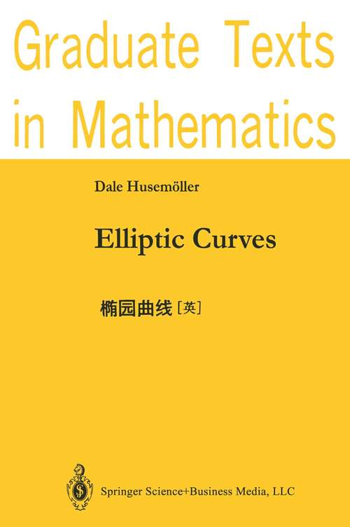 Book cover of Elliptic Curves (1987) (Graduate Texts in Mathematics #111)