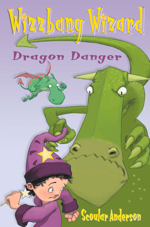 Book cover of Dragon Danger / Grasshopper Glue (ePub edition) (Wizzbang Wizard)
