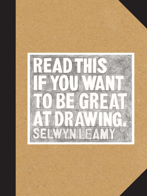 Book cover of Read This if You Want to Be Great at Drawing: (the Drawing Book For Aspiring Artists Of All Ages And Abilities) (Read This)