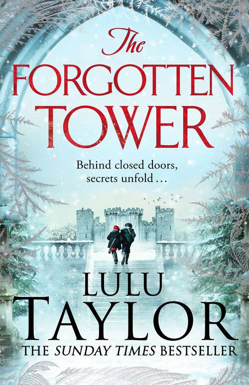 Book cover of The Forgotten Tower: Long buried secrets, a dangerous stranger and a house divided...