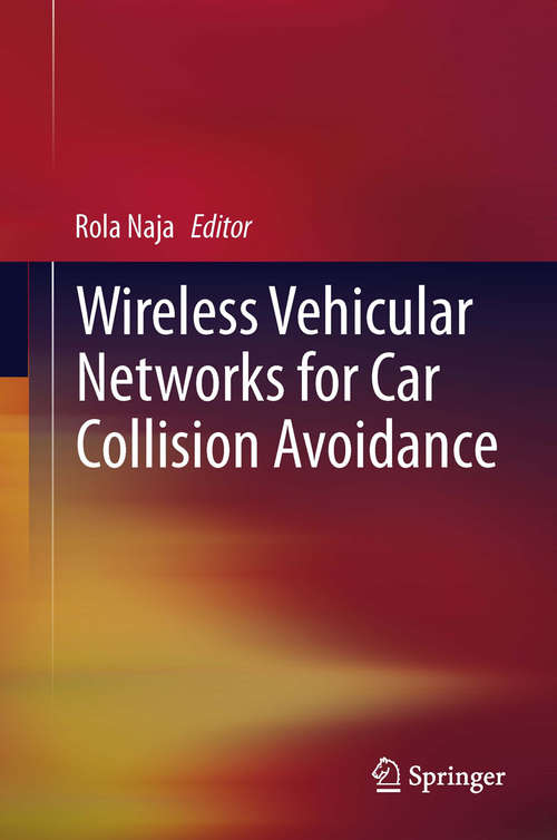 Book cover of Wireless Vehicular Networks for Car Collision Avoidance (2013)