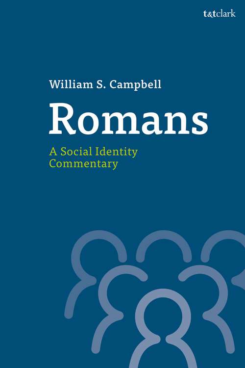 Book cover of Romans: A Social Identity Commentary (T&T Clark Social Identity Commentaries on the New Testament)