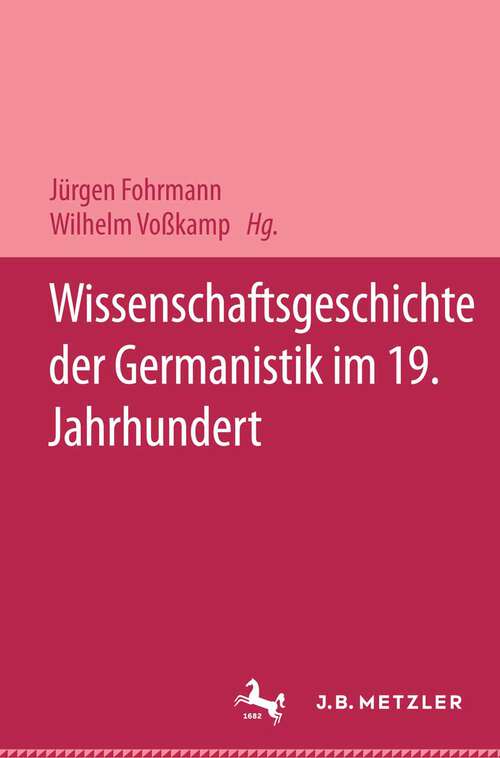 Book cover of Wissenschaftsgeschichte der Germanistik im 19. Jahrhundert (1. Aufl. 1994)