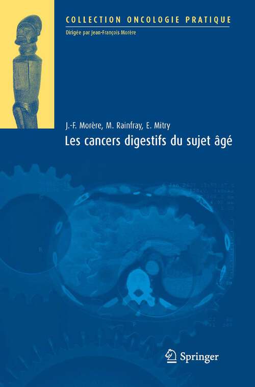 Book cover of Les cancers digestifs du sujet âgé (2009) (Oncologie pratique)