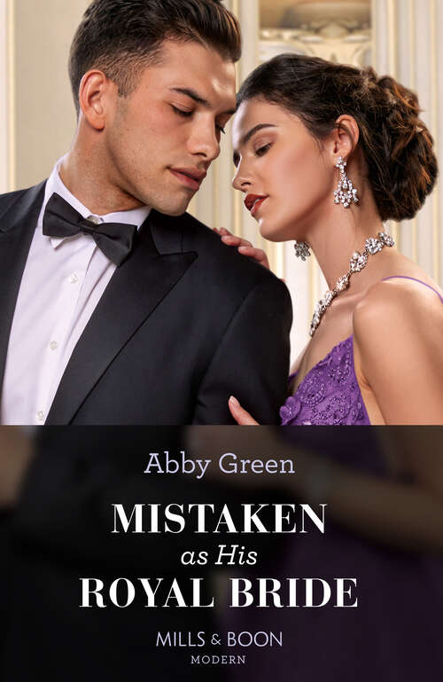 Book cover of Mistaken As His Royal Bride (ePub edition) (Princess Brides for Royal Brothers #1)