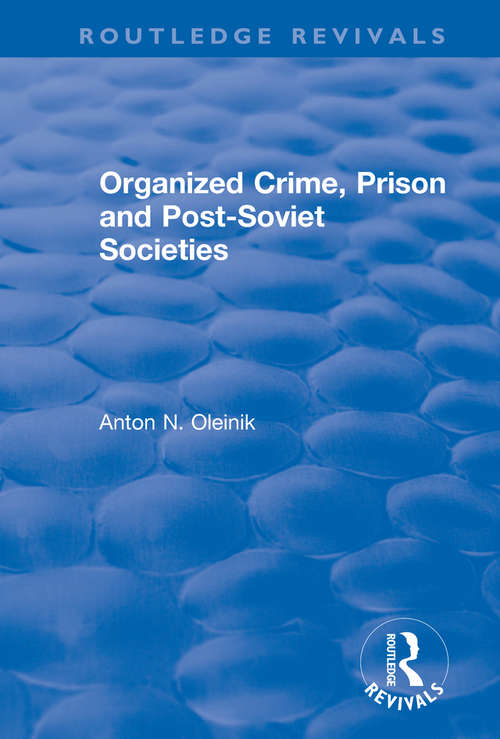 Book cover of Organized Crime, Prison and Post-Soviet Societies