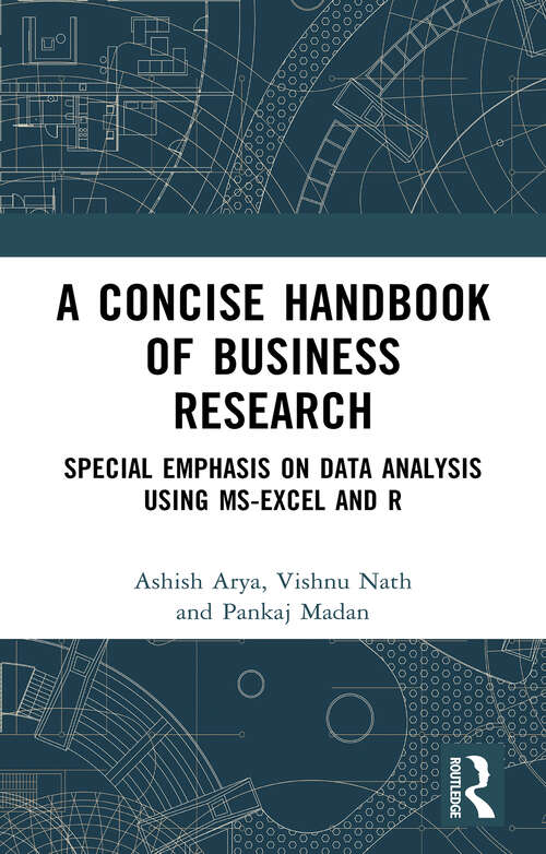 Book cover of A Concise Handbook of Business Research: Special Emphasis on Data Analysis Using MS-Excel and R