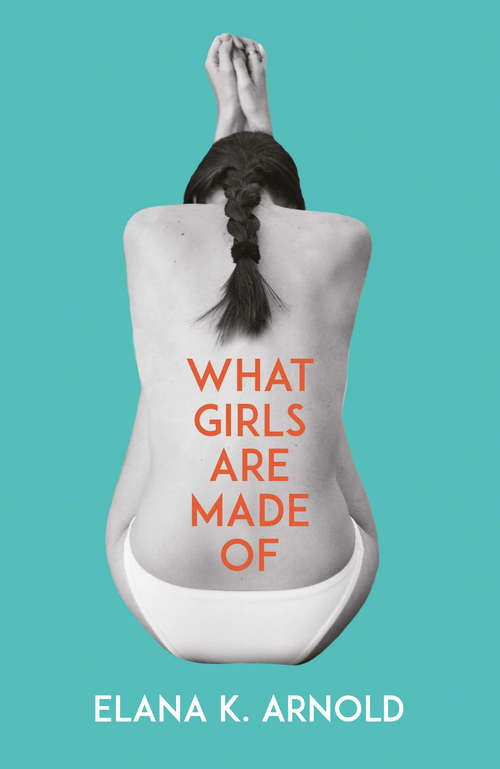 Book cover of What Girls Are Made Of (Fiction -- Young Adult Ser.)