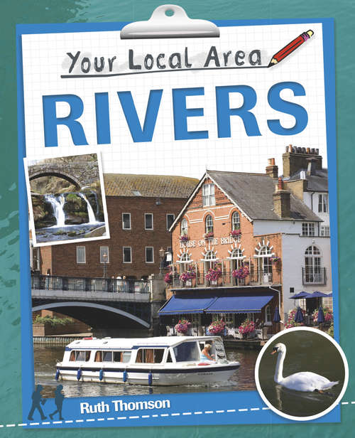 Book cover of Rivers: Rivers Library Ebook (Your Local Area #1)
