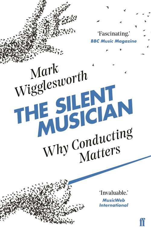 Book cover of The Silent Musician: Why Conducting Matters (Main)