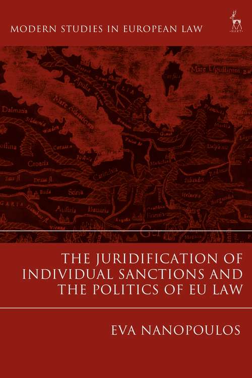 Book cover of The Juridification of Individual Sanctions and the Politics of EU Law (Modern Studies in European Law)