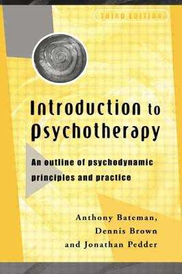 Book cover of Introduction to Psychotherapy: An Outline of Psychodynamic Principles and Practice (3rd edition) (PDF)