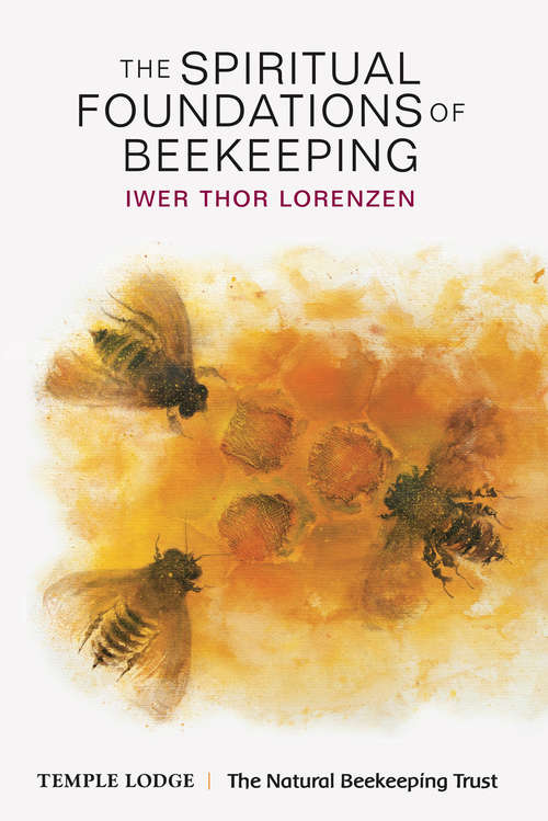 Book cover of The Spiritual Foundations of Beekeeping