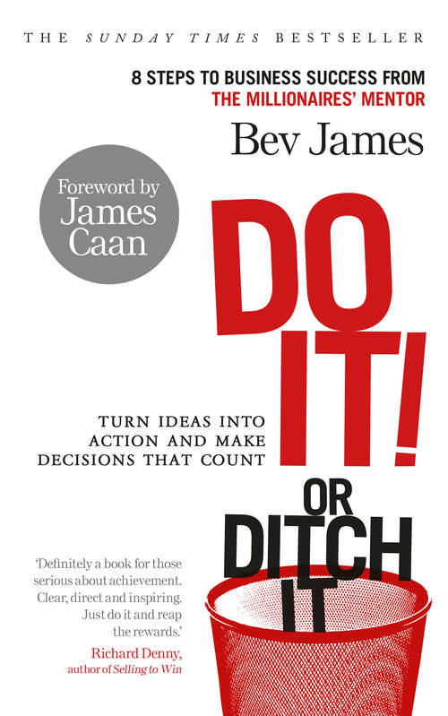 Book cover of Do It! or Ditch It: Turn Ideas Into Action And Make Decisions That Count