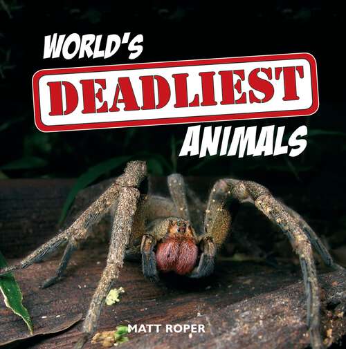 Book cover of World's Deadliest Animals