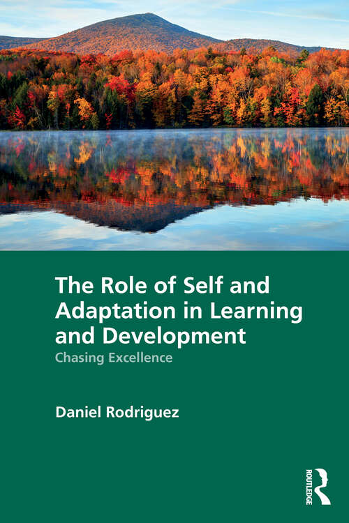 Book cover of The Role of Self and Adaptation in Learning and Development: Chasing Excellence