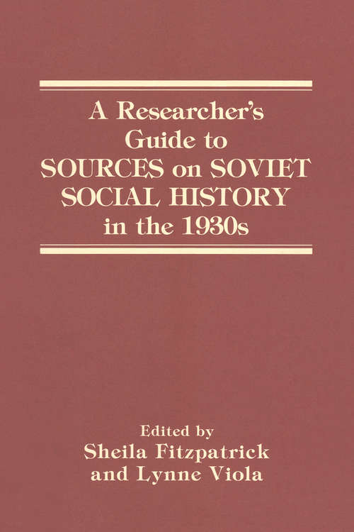 Book cover of A Researcher's Guide to Sources on Soviet Social History in the 1930s