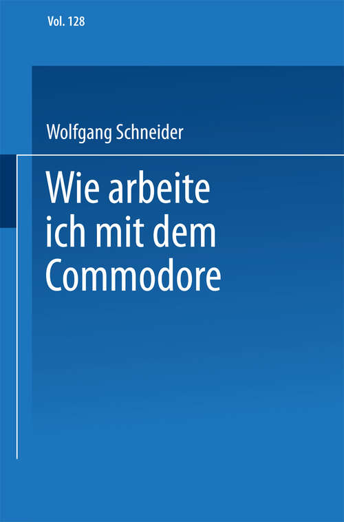 Book cover of Wie arbeite ich mit dem Commodore 128 (1986)