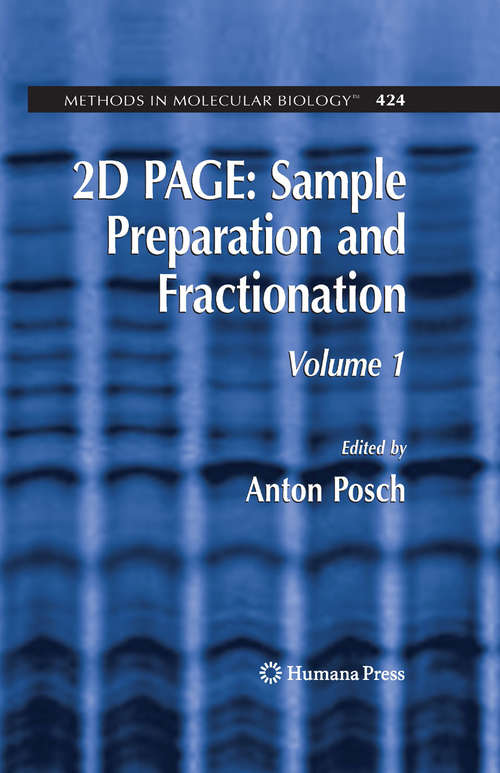 Book cover of 2D PAGE: Volume 1 (2008) (Methods in Molecular Biology #424)