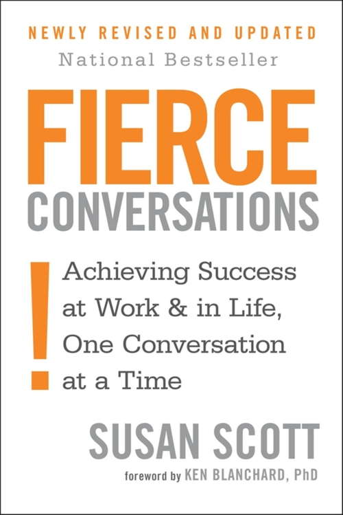 Book cover of Fierce Conversations: Achieving success in work and in life, one conversation at a time