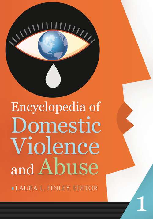 Book cover of Encyclopedia of Domestic Violence and Abuse [2 volumes]: [2 volumes]
