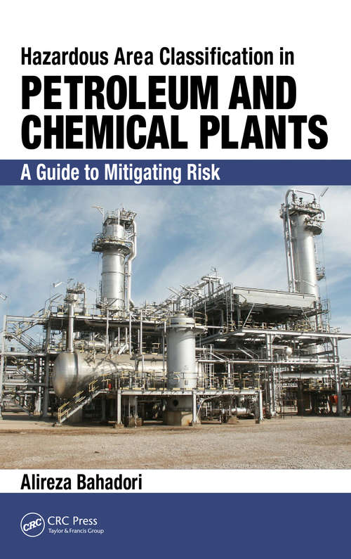 Book cover of Hazardous Area Classification in Petroleum and Chemical Plants: A Guide to Mitigating Risk