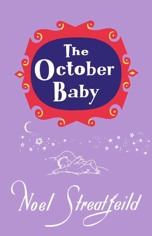 Book cover of The October Baby (Noel Streatfeild Baby Book Series)