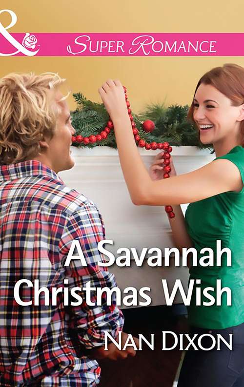 Book cover of A Savannah Christmas Wish: A Southern Promise To Kiss A Cowgirl A Savannah Christmas Wish Right Where We Started (ePub edition) (Fitzgerald House #2)