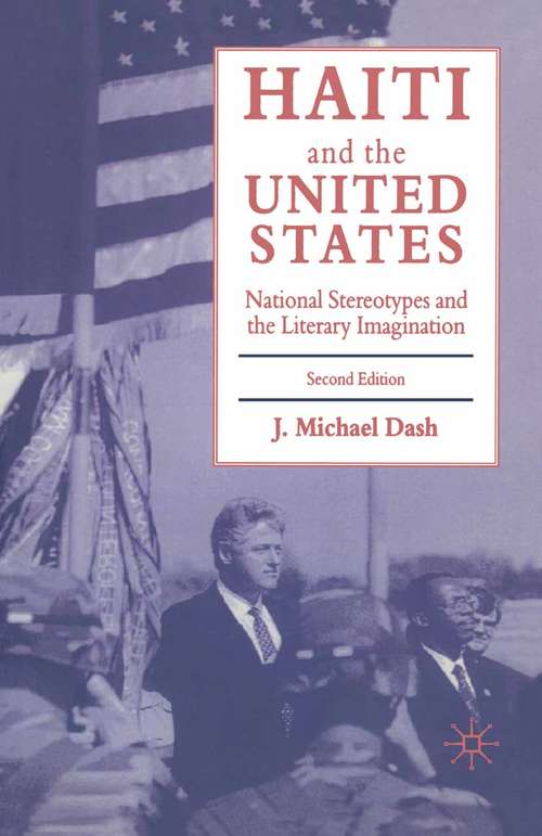 Book cover of Haiti and the United States: National Stereotypes and the Literary Imagination (2nd ed. 1997)