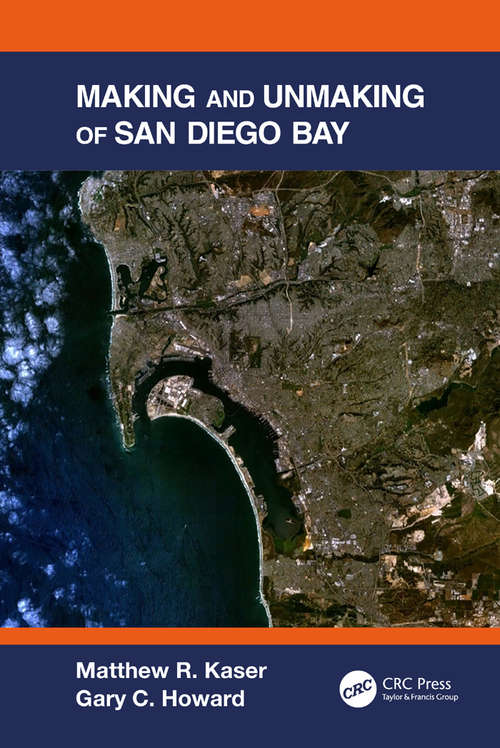 Book cover of Making and Unmaking of San Diego Bay