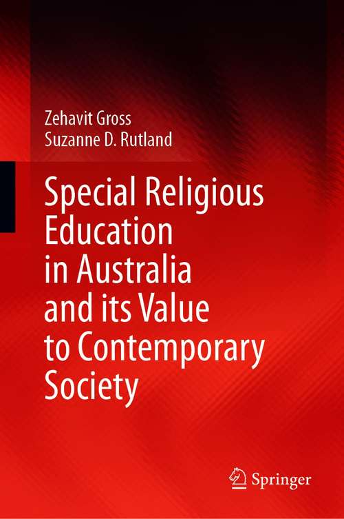 Book cover of Special Religious Education in Australia and its Value to Contemporary Society (1st ed. 2021)
