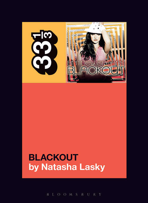 Book cover of Britney Spears's Blackout (33 1/3)