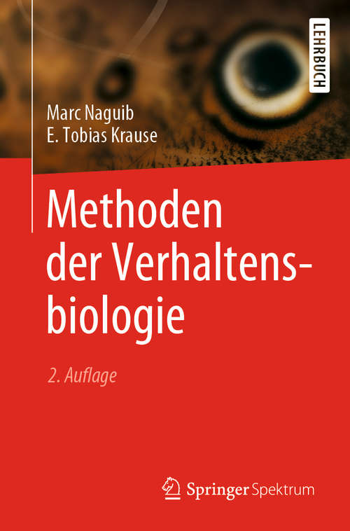 Book cover of Methoden der Verhaltensbiologie (2. Aufl. 2020) (Springer-lehrbuch Ser.)