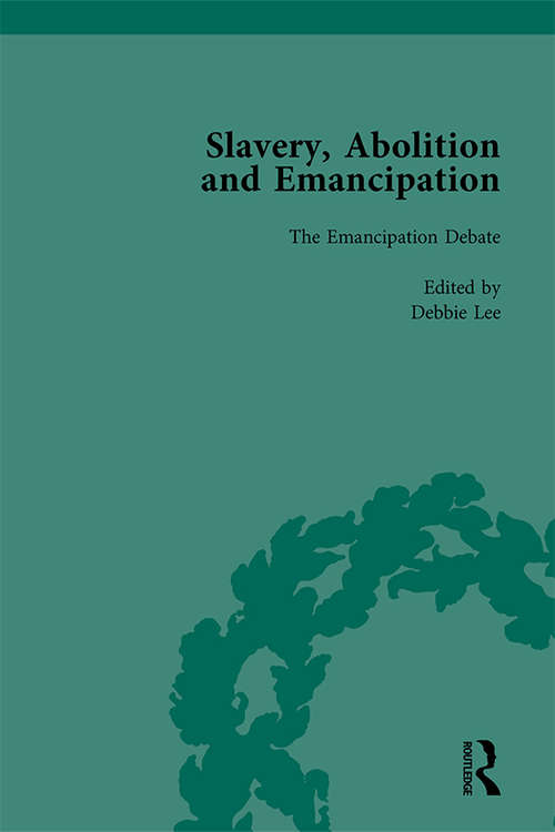 Book cover of Slavery, Abolition and Emancipation Vol 3