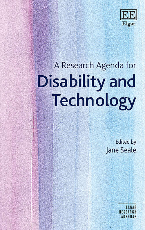 Book cover of A Research Agenda for Disability and Technology (Elgar Research Agendas)