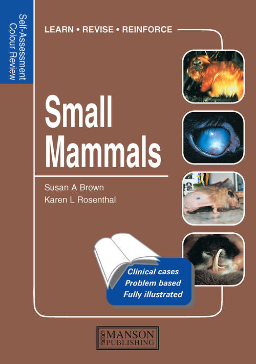 Book cover of Small Mammals: Self-Assessment Color Review