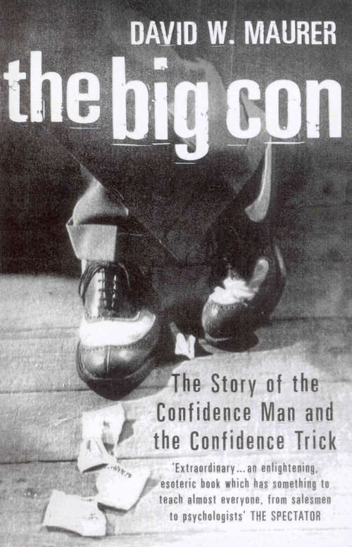 Book cover of The Big Con: The Story Of The Confidence Man