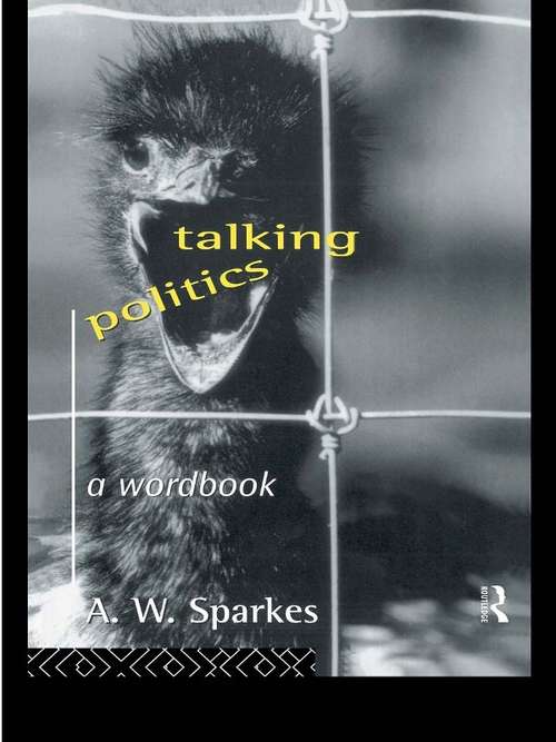 Book cover of Talking Politics: A Wordbook
